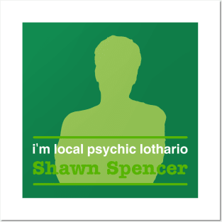 I'm Shawn Spencer Posters and Art